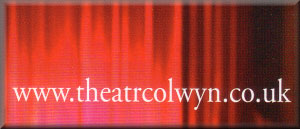 Theatr Colwyn. Please click for www.theatrcolwyn.co.uk